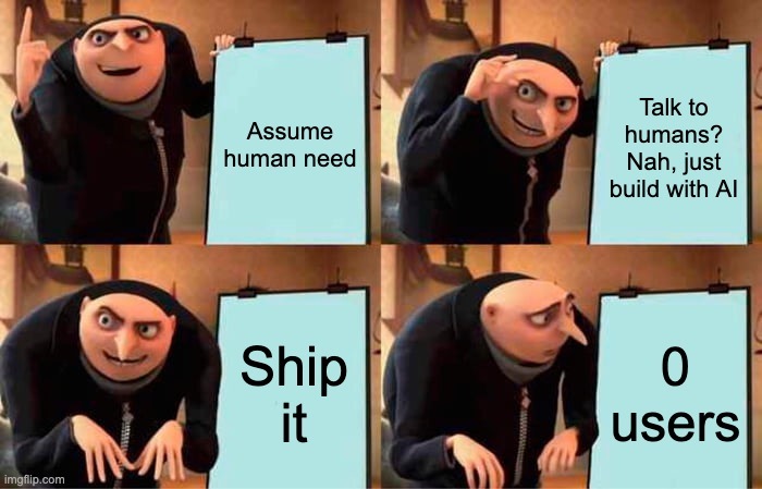 Gru Planning To Ship AI Product Meme